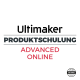 Ultimaker Produktschulung - Advanced Online